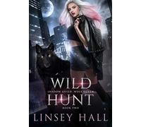 Wild Hunt: 2 (Shadow Guild: Wolf Queen)