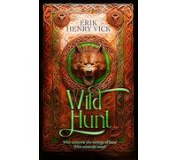 Wild Hunt: A Dark Fantasy Novel: 3 (Blood of the Isir)