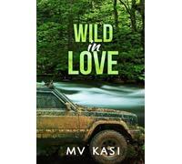 Wild in Love: An Indian Air Force Romance #2