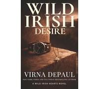 Wild Irish Desire: A Friends to Lovers Irish Romance (Wild Irish Hearts)