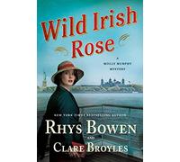 Wild Irish Rose: A Molly Murphy Mystery: 18 (Molly Murphy Mysteries)