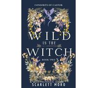 Wild is the Witch: The Consorts of Castor Series