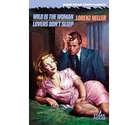 Wild is the Woman / Lovers Don't Sleep