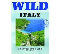 Wild Italy: A Traveller's Guide (Wild Guides)