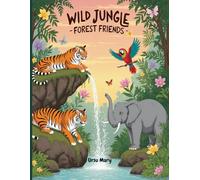 Wild Jungle Forest Friends Coloring Book: A Playful Coloring Journey Through Nature’s Most Adorable Animal Adventures