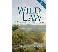 Wild Law: A Manifesto for Earth Justice: 2