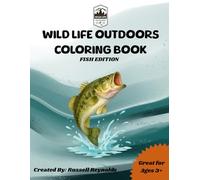 Wild Life Outdoors Coloring Book: Fish Edition (Wild Life Outdoors Coloring Books)