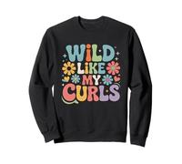 Wild Like My Curls Curly Haired Retro Vintage Floral Sweatshirt