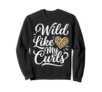 Wild Like My Curls Cute Curly Hair Funny Sweatshirt