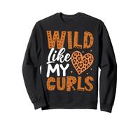 Wild Like My Curls Cute Curly Hair Funny Sweatshirt