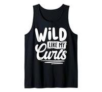 Wild Like My Curls Cute Curly Hair Funny Tank Top