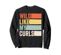 Wild Like My Curls Cute Curly Hair Retro Funny Sweatshirt