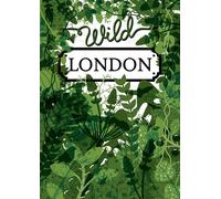 Wild London