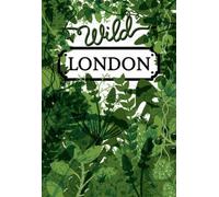 Wild London
