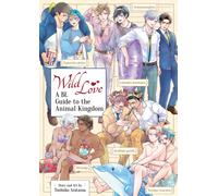 Wild Love: A BL Guide to the Animal Kingdom (Omnibus)