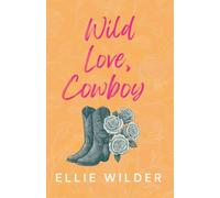 Wild Love, Cowboy: The Portree Cowboys Series Book 1