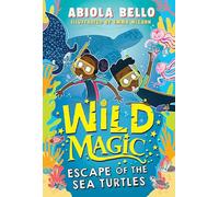 Wild Magic: Escape of the Sea Turtles Volume 3