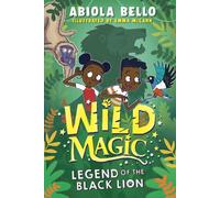 Wild Magic: Legend of the Black Lion : Volume 1