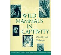 Wild Mammals in Captivity - Principles & Techniques (Paper)