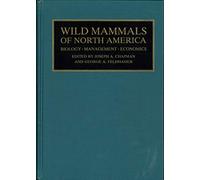 Wild Mammals of North America: Biology, Management and Economics