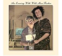 Wild Man Fischer - An Evening With Wild Man Fischer (2cd)