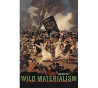 Wild Materialism: The Ethic of Terror and the Modern Republic
