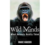 Wild Minds: What Animals Really Think