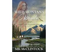 Wild Montana Winds: 6 (Montana Gallagher Series)