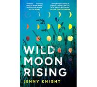 Wild Moon Rising: The powerful and emotional literary debut novel exploring female friendship and midlife new for 2026
