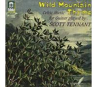 Wild Mountain Thyme by Scott Tennant (1998-03-12)