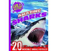 Wild Nature: Amazing Sharks