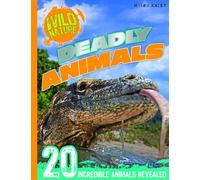 Wild Nature: Deadly Animals