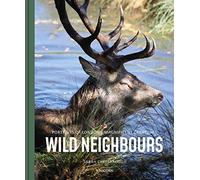 Wild Neighbours: Portraits of London’s Magnificent Creatures