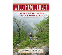 Wild New Jersey: Nature Adventures in the Garden State