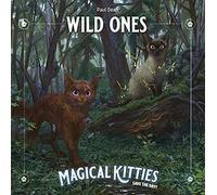 Wild Ones: Magical Kitties Save the Day