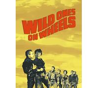 Wild Ones on Wheels