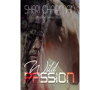 Wild Passion: 1 (Passions of the Heart)