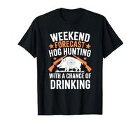 Wild Pig Hunter, Weekend Forecast Hog Hunting with A Chance T-Shirt