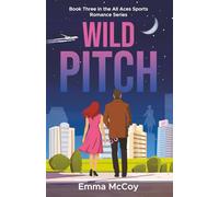 Wild Pitch: All Aces, Book 3, Age Gap, Baseball Coach, Power Exchange, (All Aces Sports Romance Series)