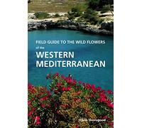 Wild Plants of Southern Spain: A guide to the native plants of Andalucia