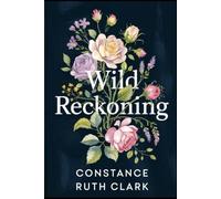 Wild Reckoning: A Springfield Small Town Romance (Wild Romance: Springfield Small Town Romances)