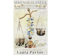 Wild River: A Small Town, Hate to Love Romance (Magnolia Falls Series)