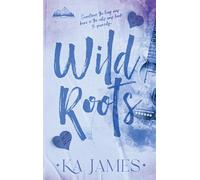Wild Roots: 1 (Wild Heartlands)