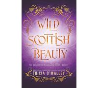 Wild Scottish Beauty: A fun opposites attract magical romance (The Enchanted Highlands)