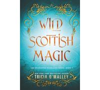 Wild Scottish Magic (The Enchanted Highlands)