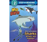 Wild Sea Creatures: Sharks, Whales and Dolphins - Wild Kratts - Step into Reading Step 2 - Penguin