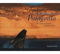 Wild Shores of Patagonia, the