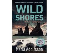 Wild Shores : The bestselling atmospheric police procedural that has taken the world by storm