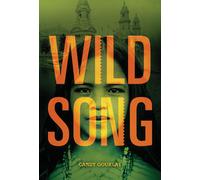 Wild Song by Candy Gourlay Hardcover Book