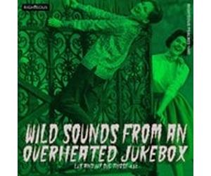 Wild Sounds from an Overheated Jukebox: Lux and Ivy Dig Those 45s by Various Artists CD Album